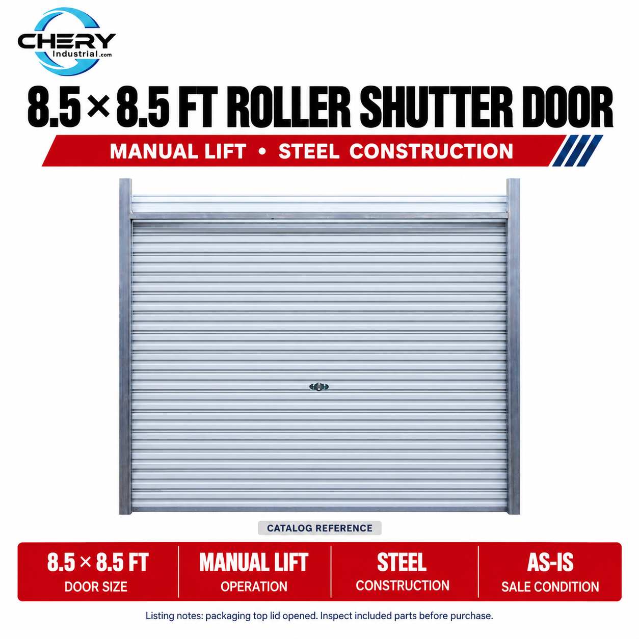 Unused 8.5' x 8.5' Steel Roller Shutter Door